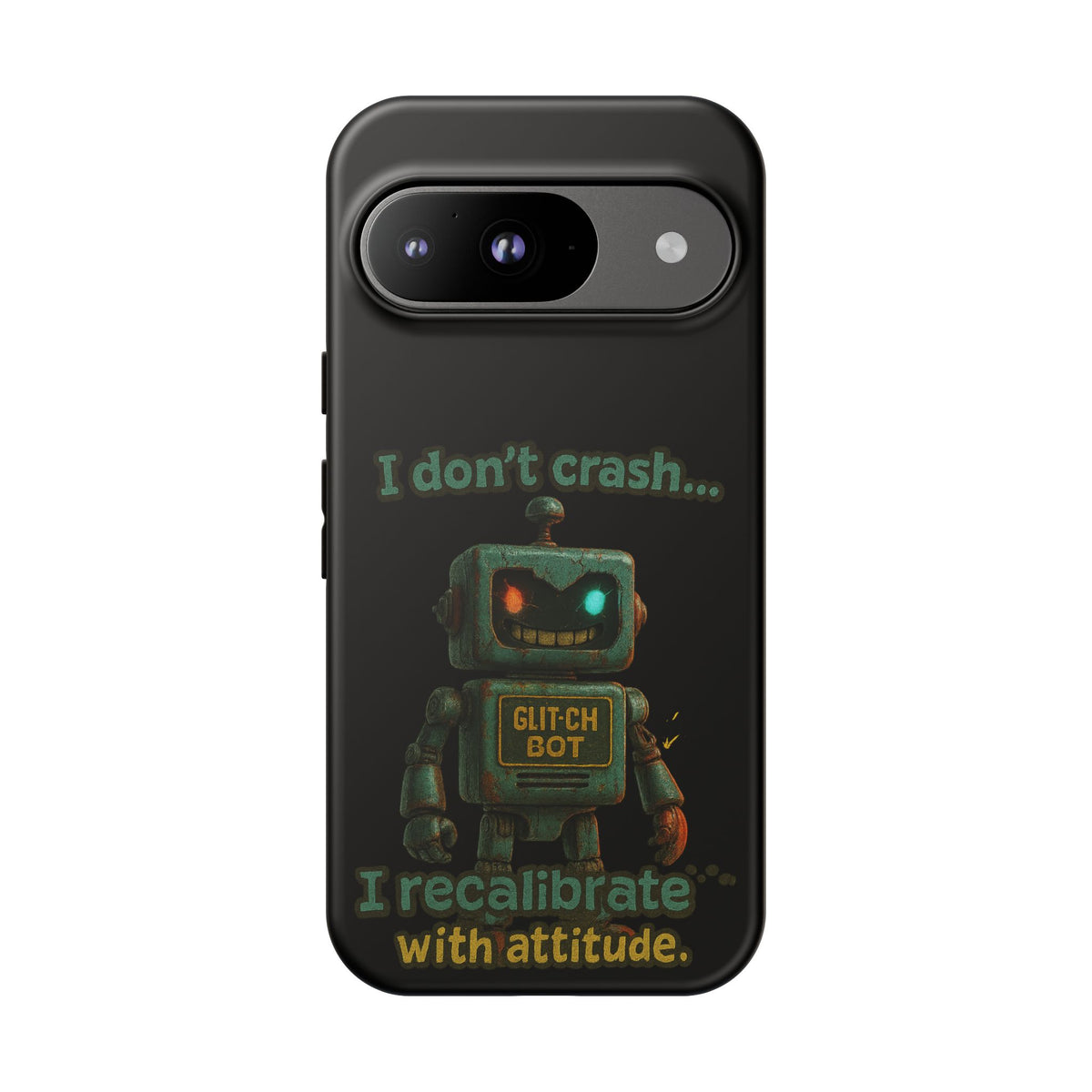 Phone Case — "I Don't Crash... I Recalibrate" Retro Robot Protective Cover