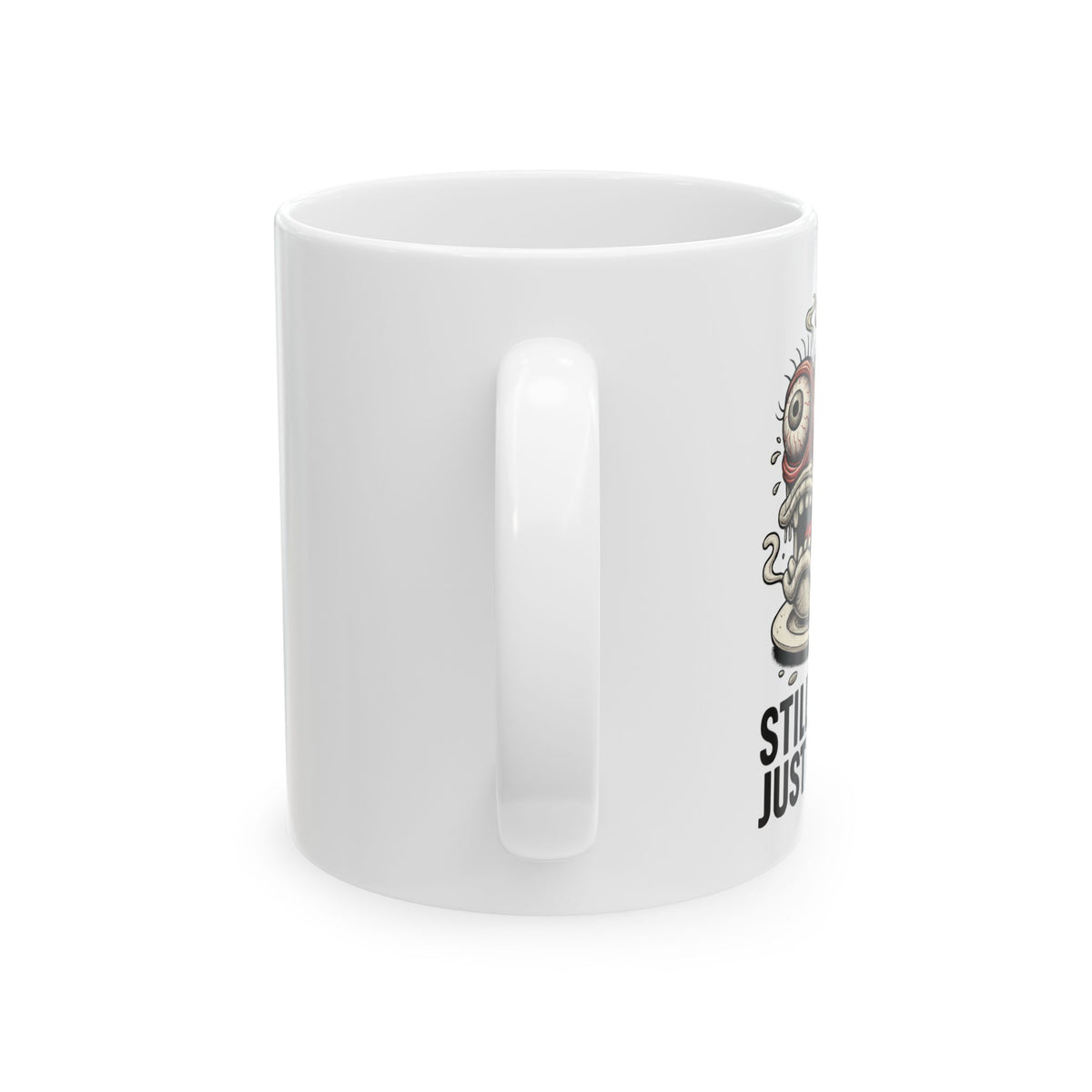 Still Tired. Just Faster. Mug