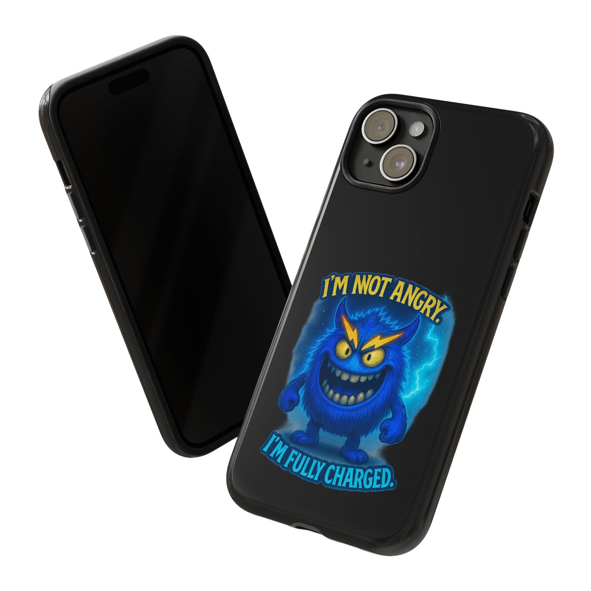 Phone Case - "I'm Not Angry, I'm Fully Charged" Electric Monster Protective Cover