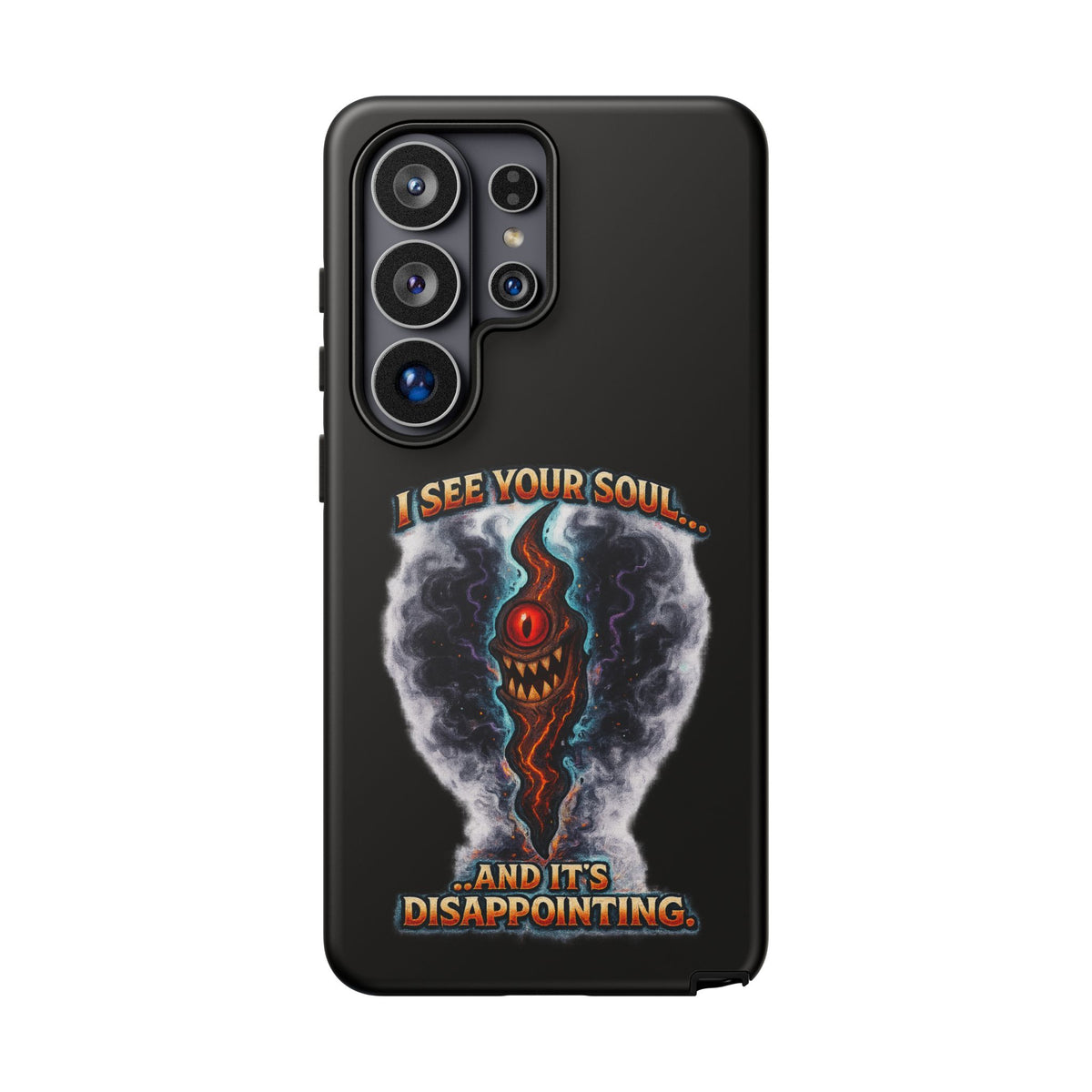 Phone Case — "I See Your Soul and It’s Disappointing" Dark Horror Graphic