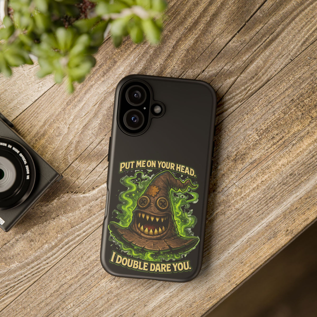 Phone Case — “Put Me On Your Head, I Double Dare You” Scary Witch Hat Design