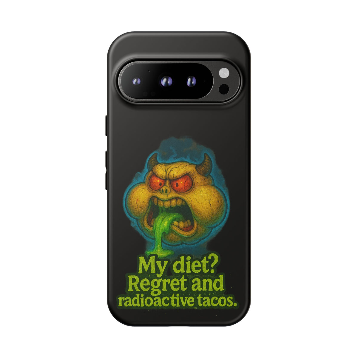 My Diet? Regret & Radioactive Tacos Phone Case — Funny Retro Monster Protective Cover