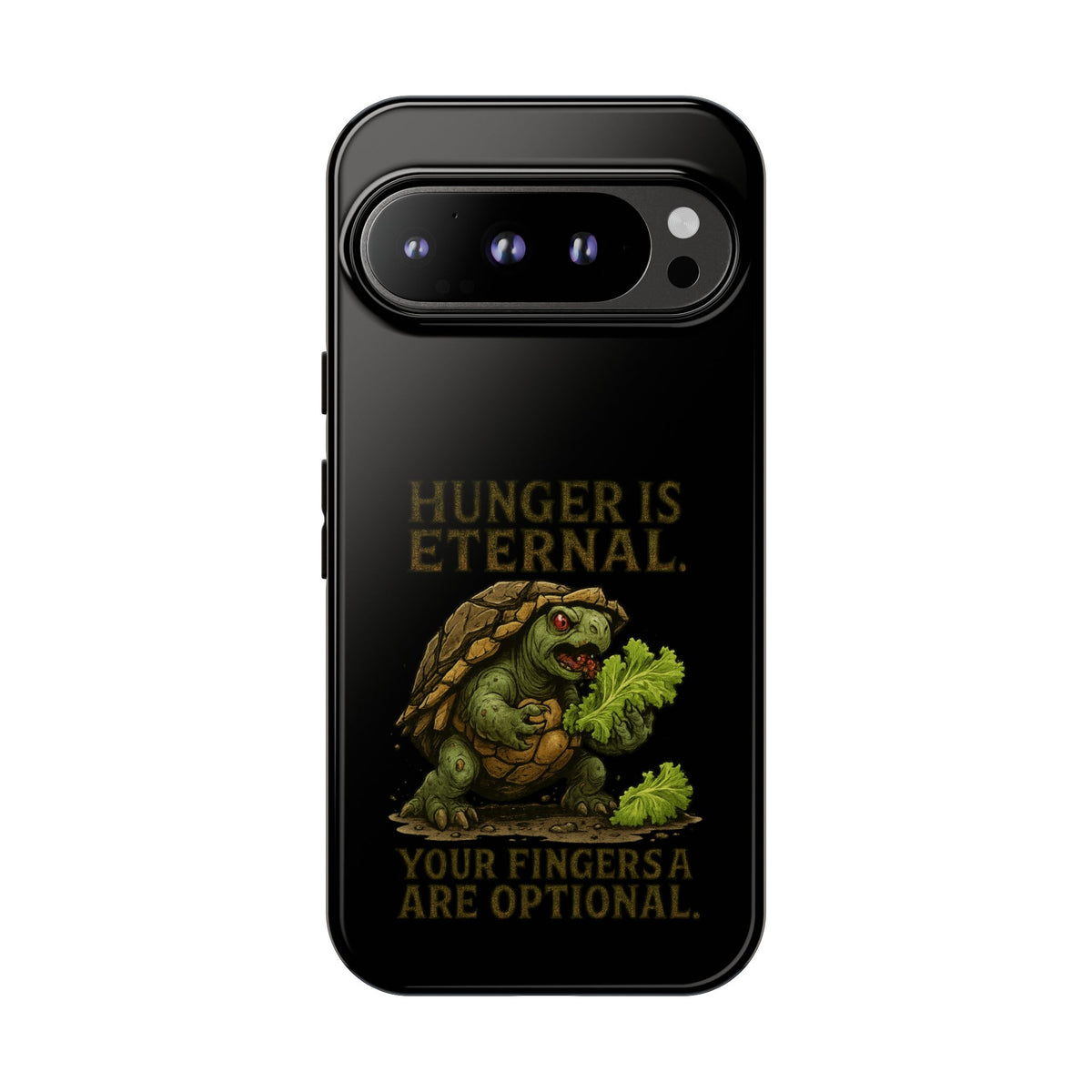 Phone Case — "Hunger Is Eternal, Your Fingers Are Optional" Turtle Monster Design