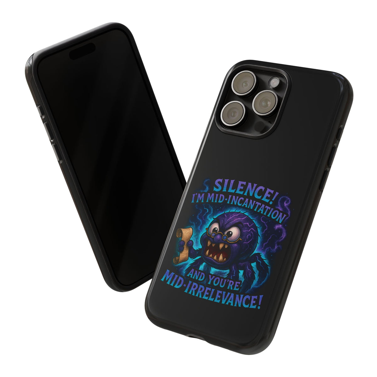 Phone Case — "Silence! I'm Mid-Incantation" Cute Angry Spider Magic Design