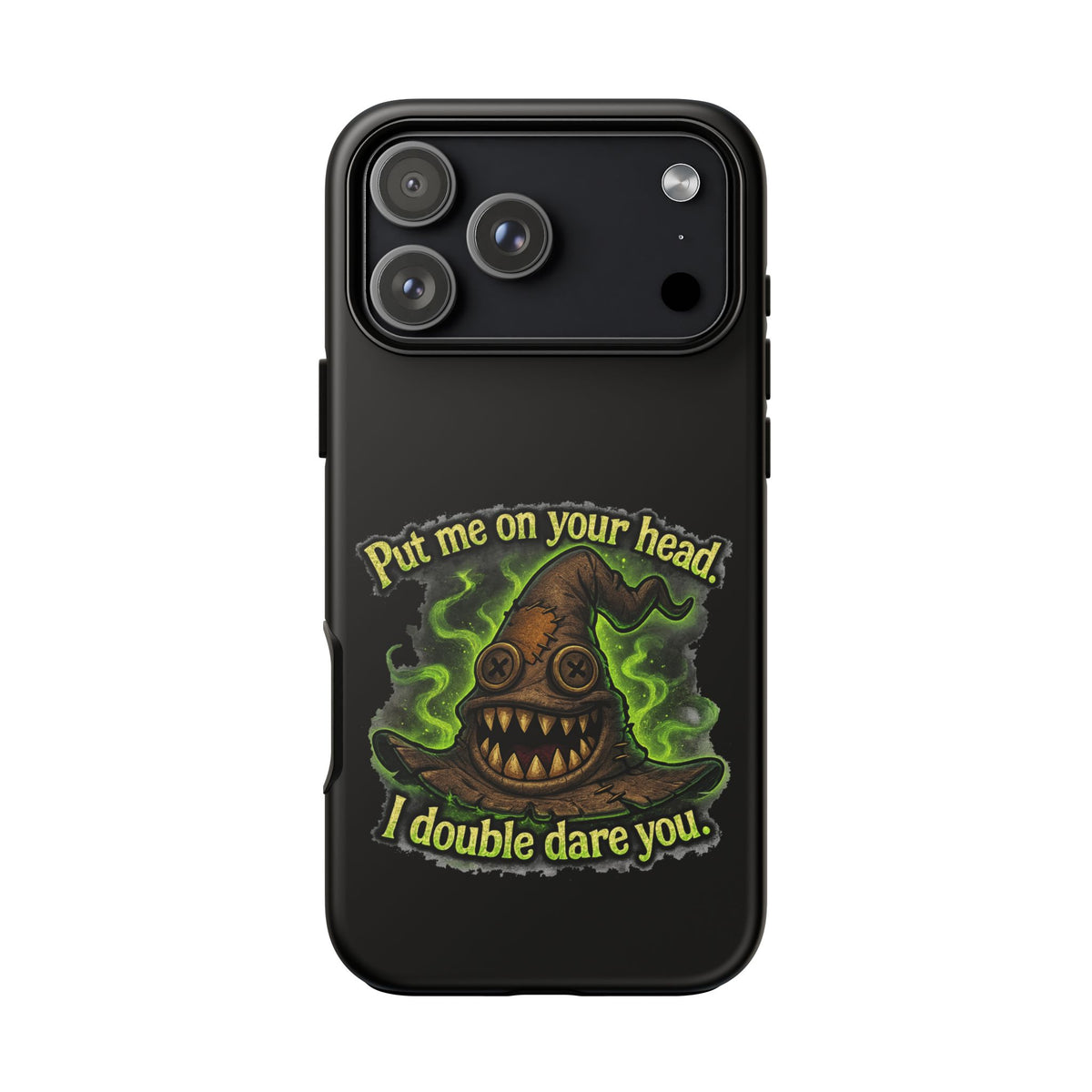 Phone Case — 'Put Me On Your Head, I Double Dare You' Witch Hat Horror Design