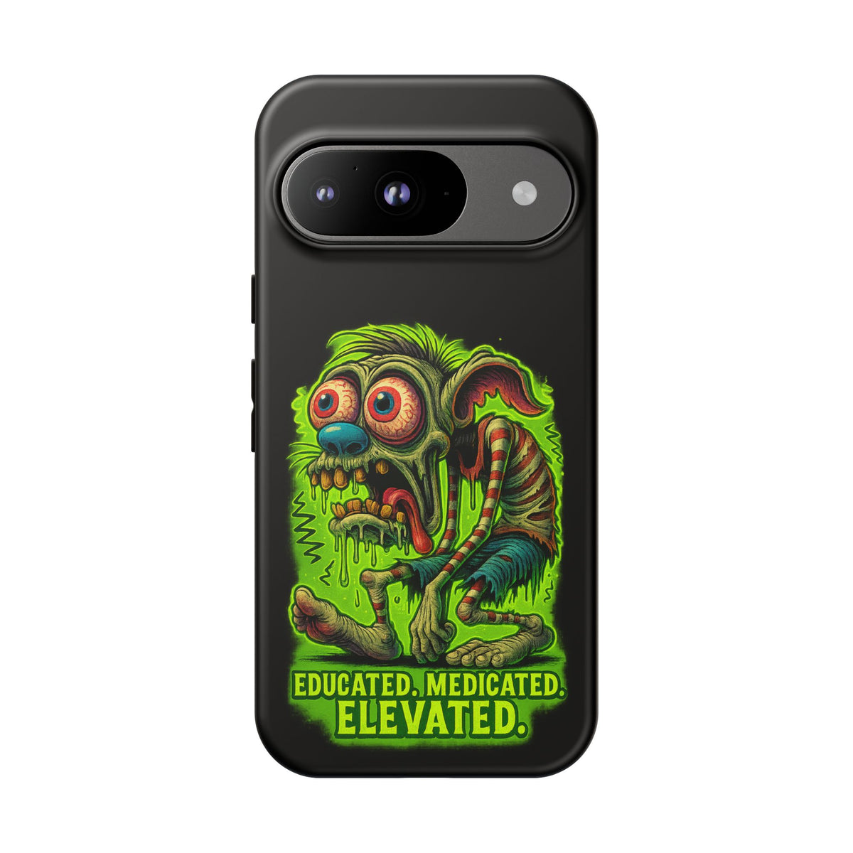 Phone Case — "Educated. Medicated. Elevated." Neon Monster Design