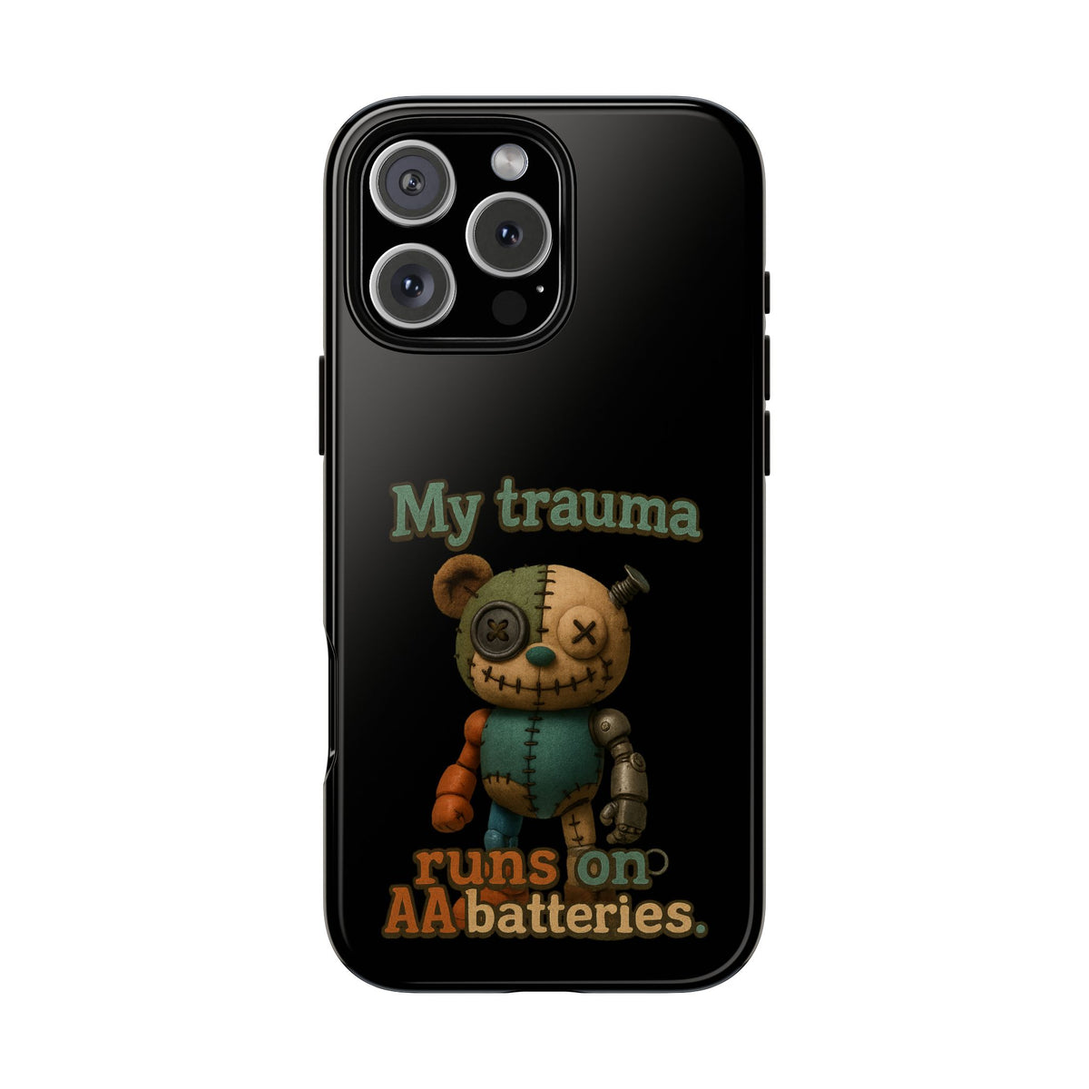 Phone Case — 'My Trauma Runs on AA Batteries' Creepy Voodoo Teddy Protective Cover