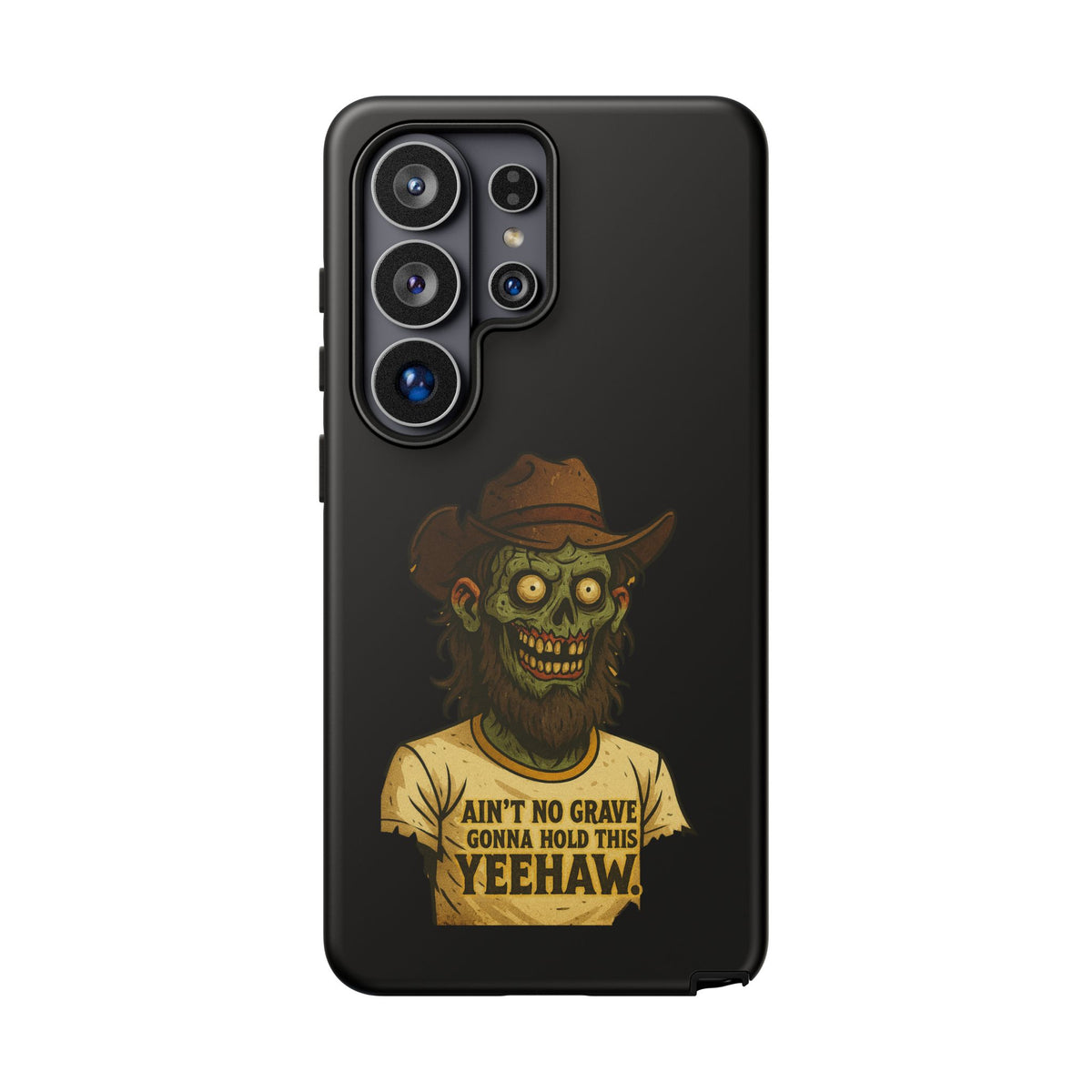 Zombie Cowboy Phone Case — "Ain't No Grave Gonna Hold This Yeehaw" Protective iPhone Cover