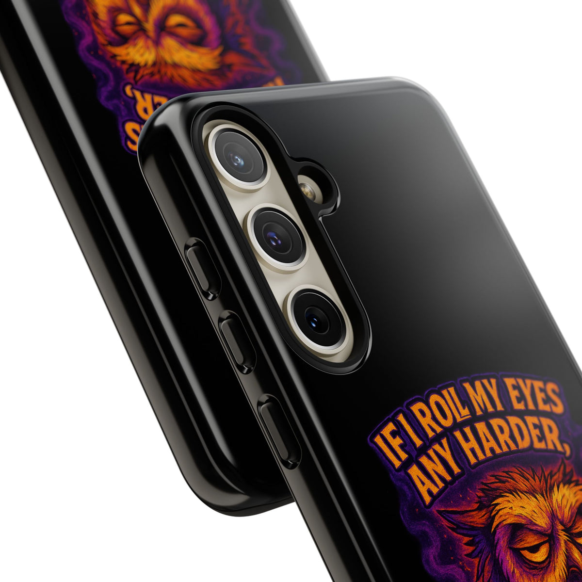 Phone Case — Grumpy Owl 'If I Roll My Eyes Any Harder, I'll Take Flight' Protective Cover