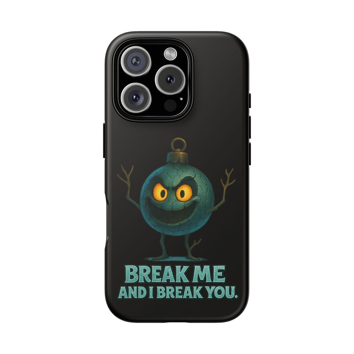 Phone Case — 'Break Me and I Break You' Mischievous Ornament Protective Cover