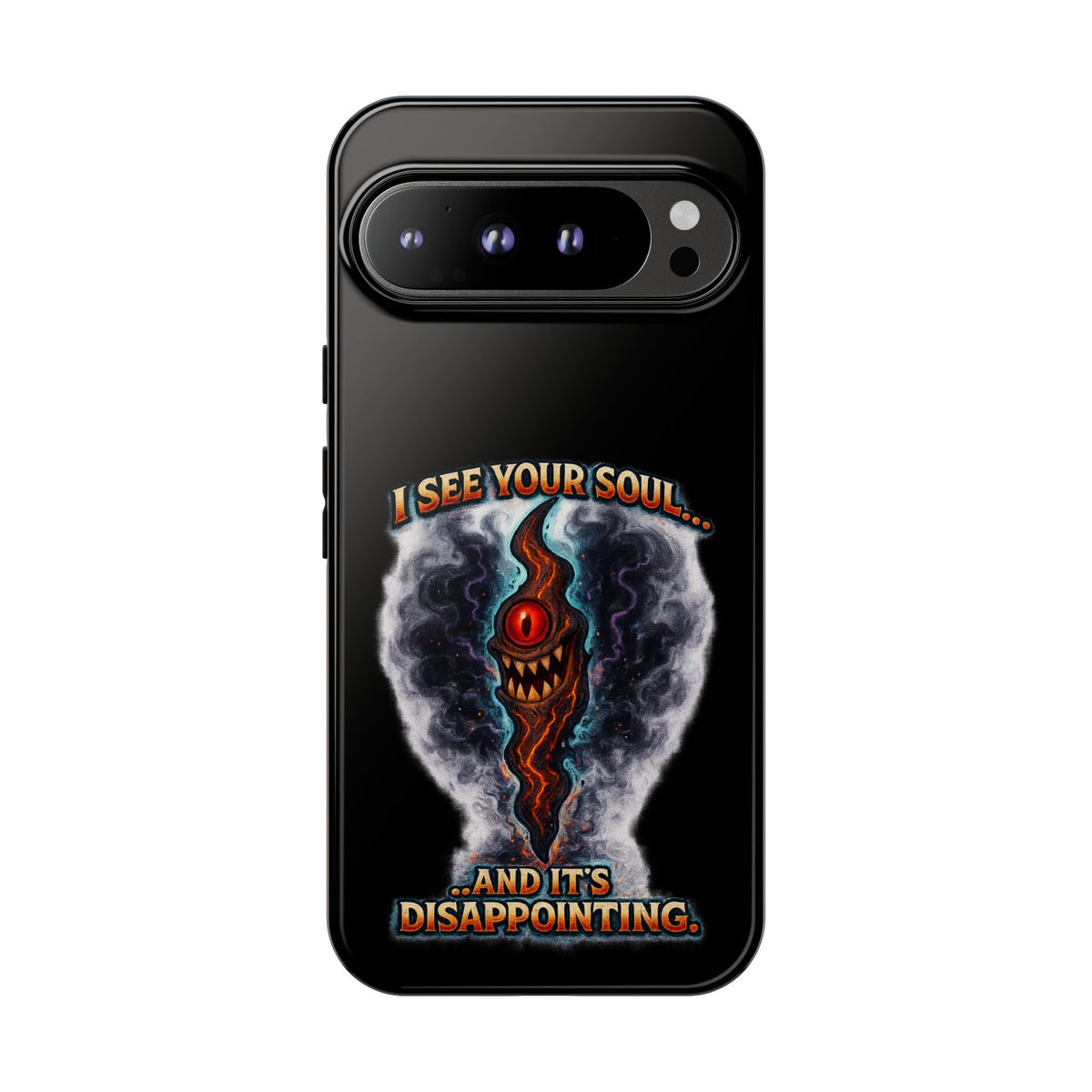 Phone Case — "I See Your Soul and It’s Disappointing" Dark Horror Graphic
