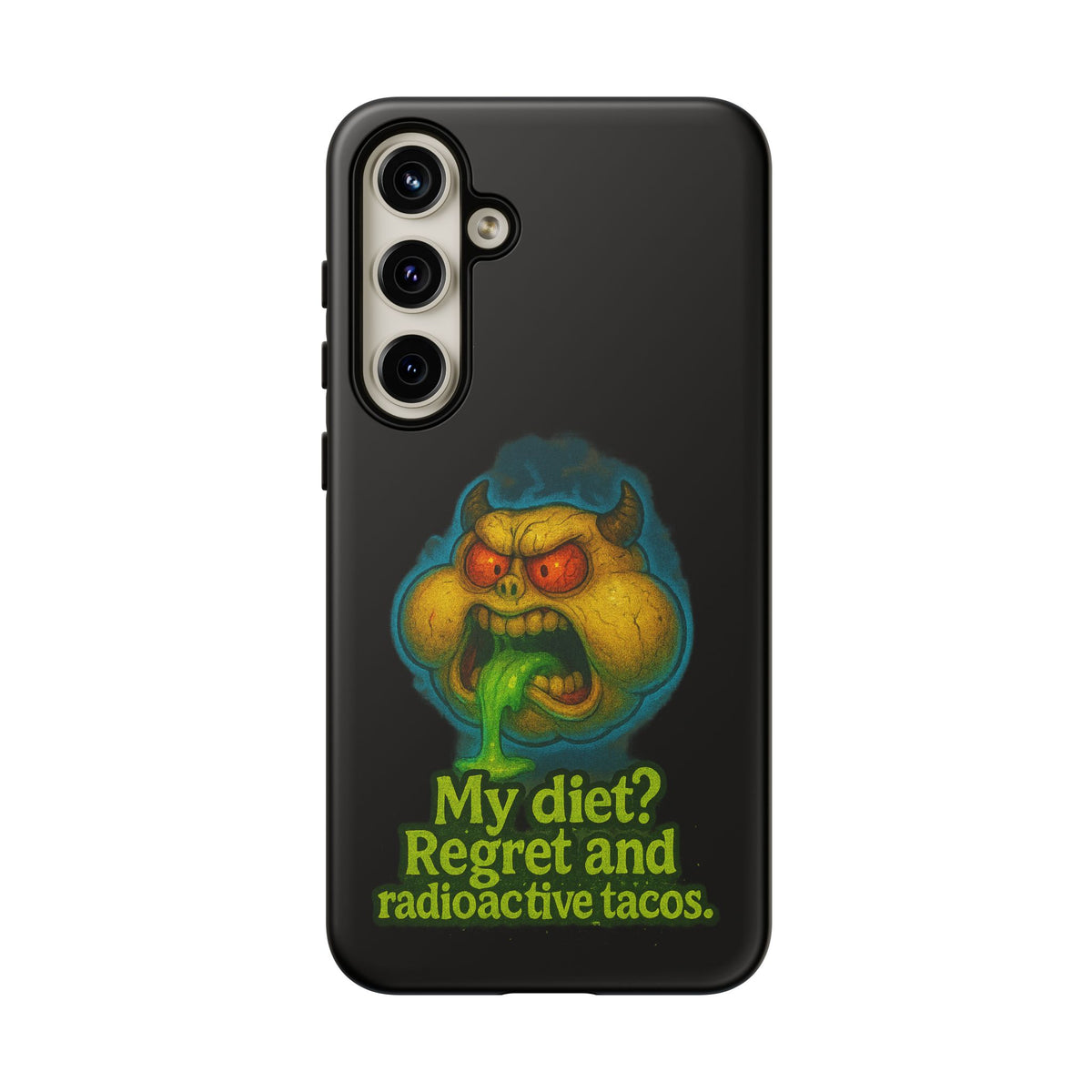 My Diet? Regret & Radioactive Tacos Phone Case — Funny Retro Monster Protective Cover
