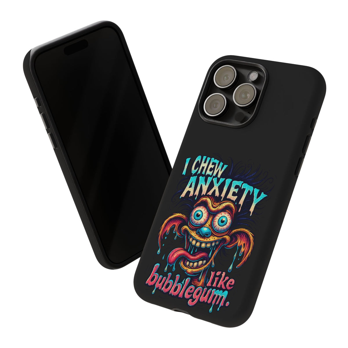 Phone Case — "I Chew Anxiety Like Bubblegum" Retro Monster Design