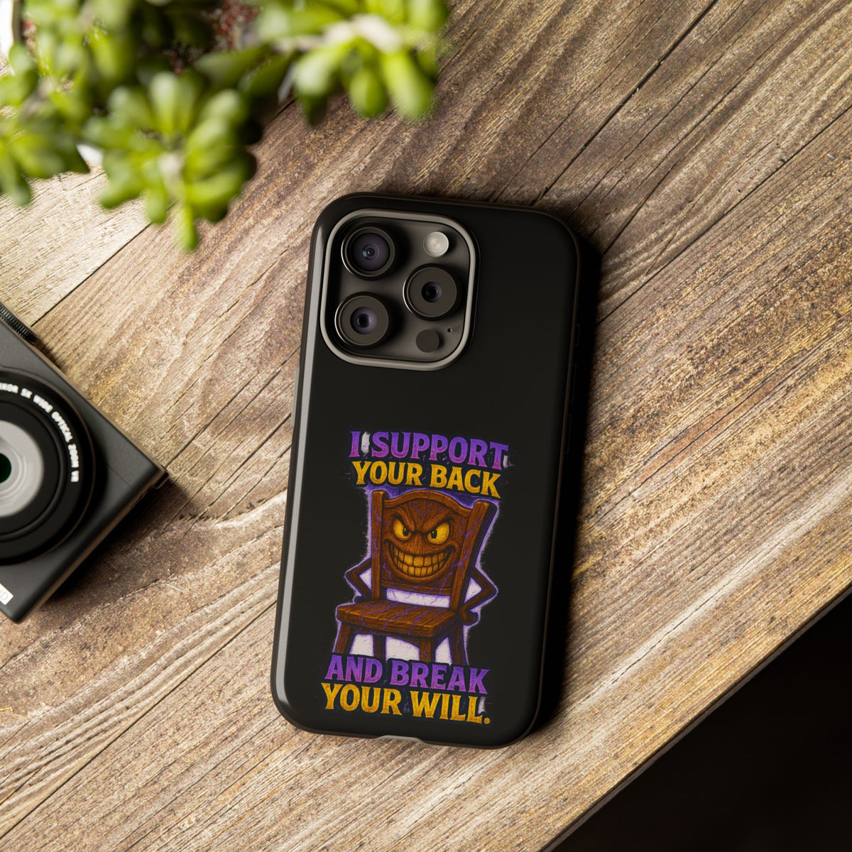 Phone Case — "I Support Your Back and Break Your Will" Funny Creepy Chair Design