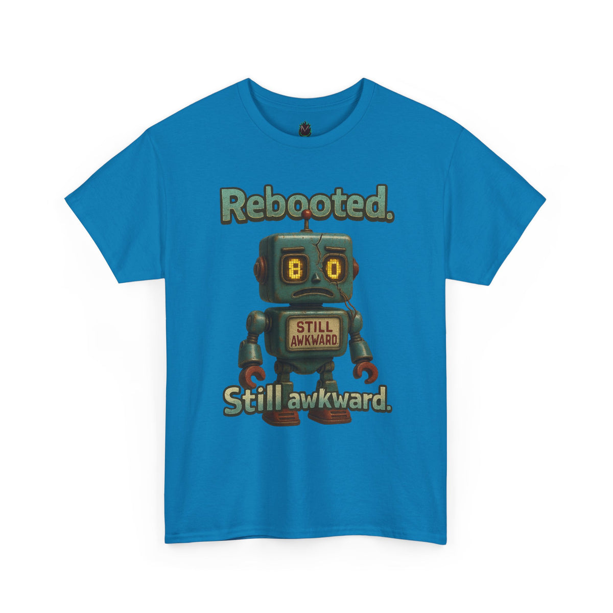 Rebooted Still Awkward Robot T-Shirt | Cute Robot Tee