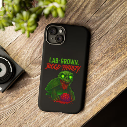 Phone Case — “Lab-Grown. Blood-Thirsty!” Green Monster Horror Design