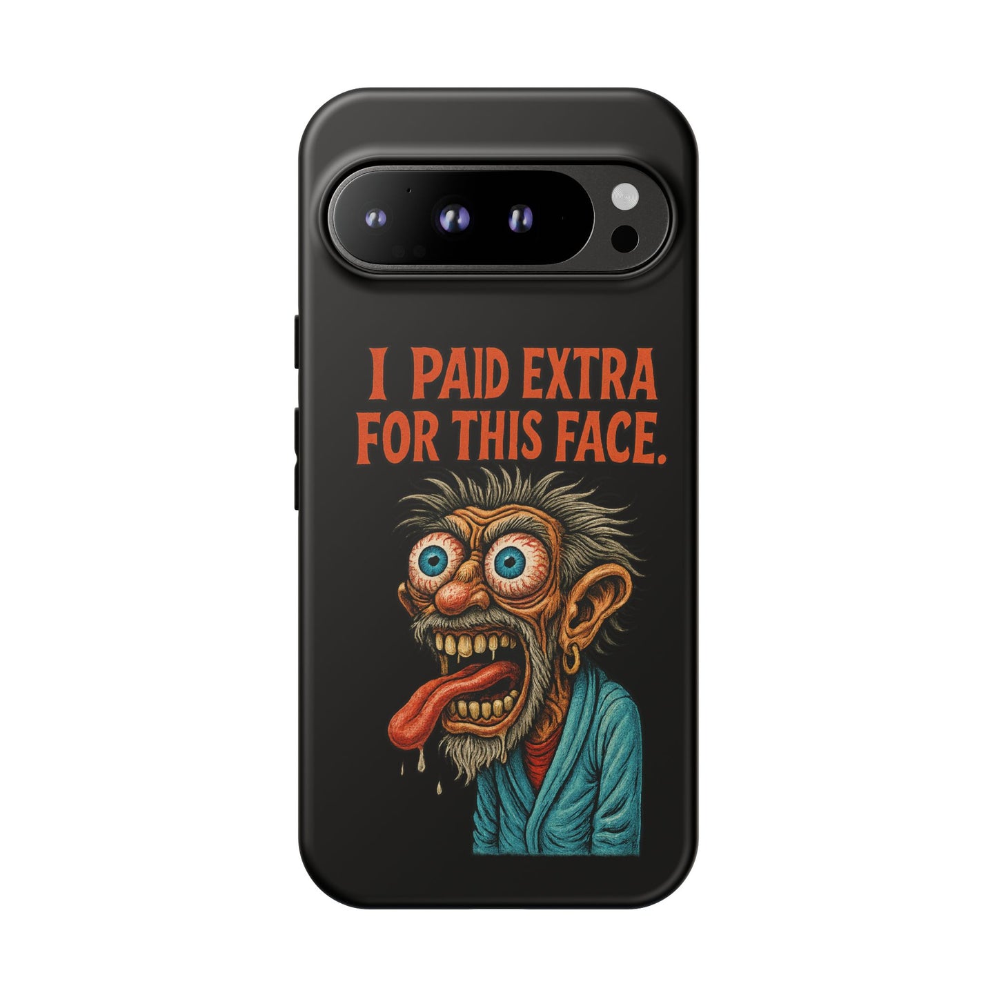 Funny ‘I Paid Extra For This Face’ Phone Case — Retro Horror Cartoon Design