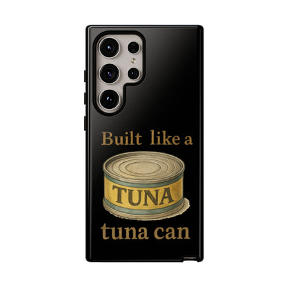 Tough Cases — "Built Like a Tuna Can" Protective Phone Case