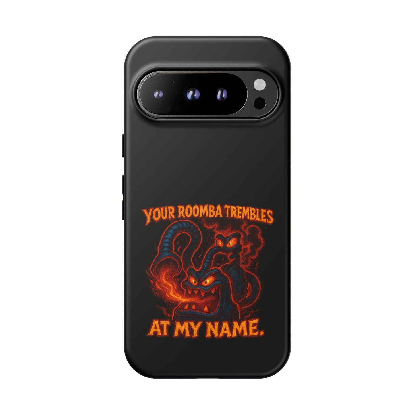 Phone Case — "Your Roomba Trembles at My Name" Fiery Cat Design