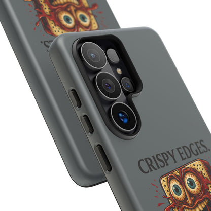 Phone Case — "Crispy Edges. Murder Center." Horror Toast Graphic