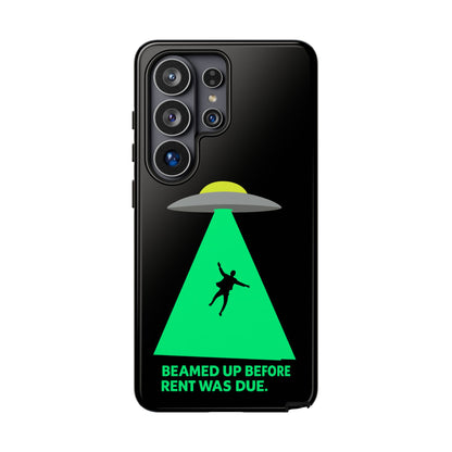 Phone Case — 'Beamed Up Before Rent Was Due' Alien Abduction Design