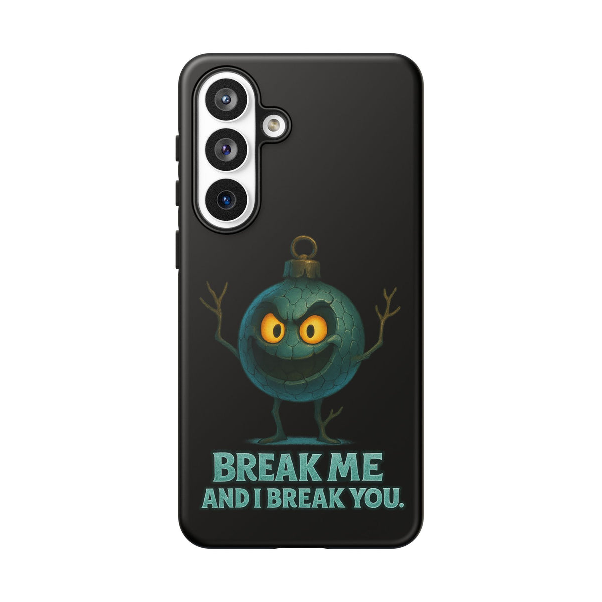 Phone Case — 'Break Me and I Break You' Mischievous Ornament Protective Cover