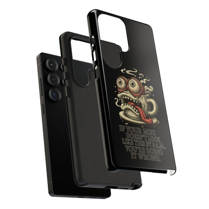 Tough Cases: Retro Hot Coffee Monster Phone Case — Funny 'If Your Mug...' Quote
