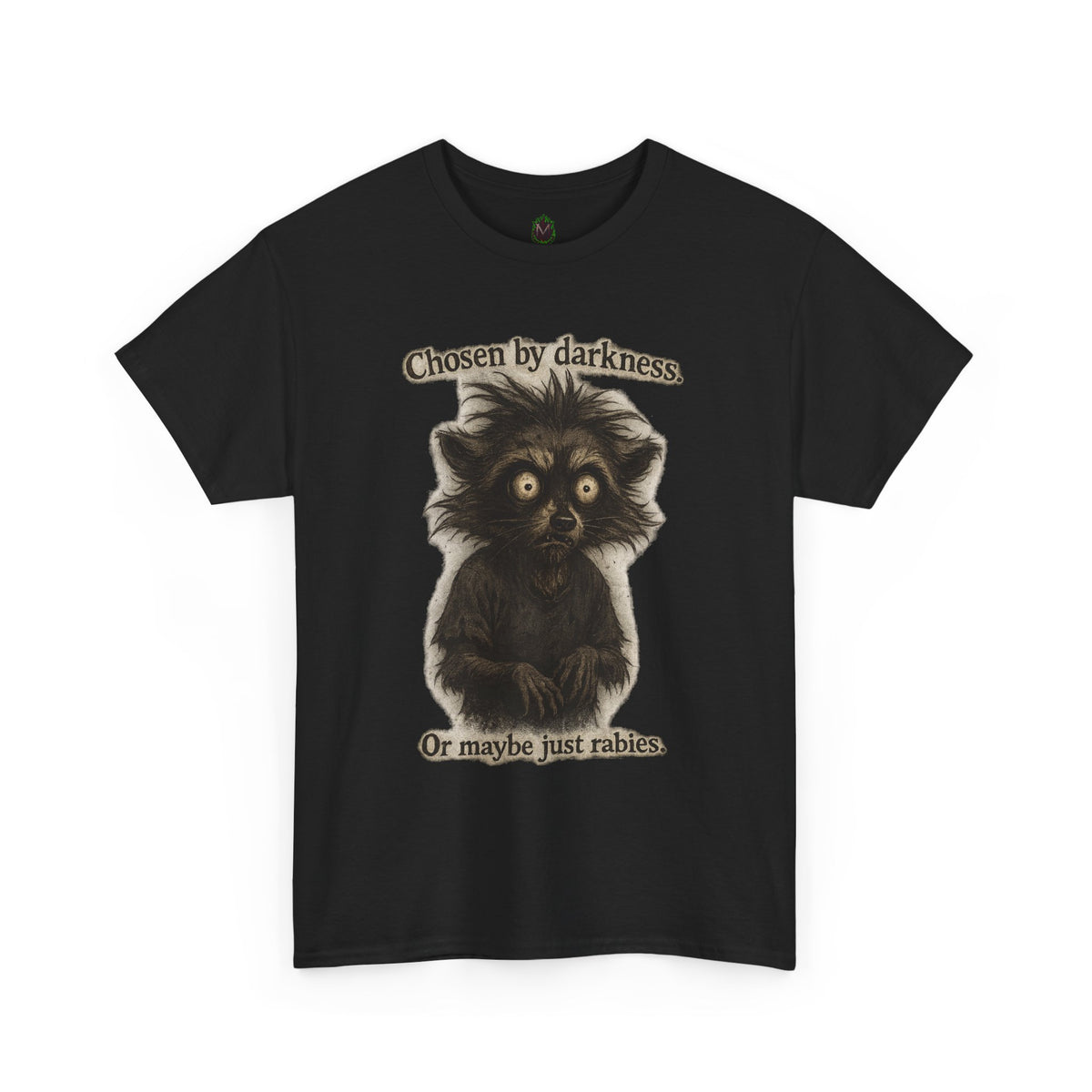 Tee — "Chosen by darkness. Or maybe just rabies." Cute Spooky Racoon Graphic Tee