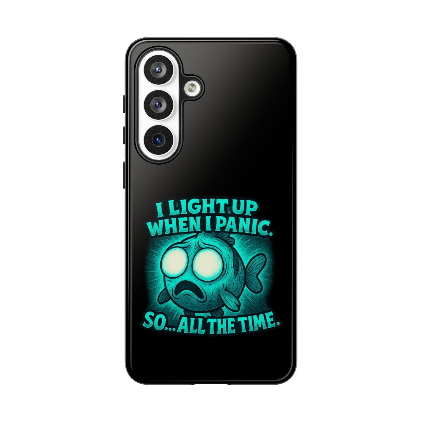 Phone Case — "I Light Up When I Panic" Glow Fish Anxiety Phone Case