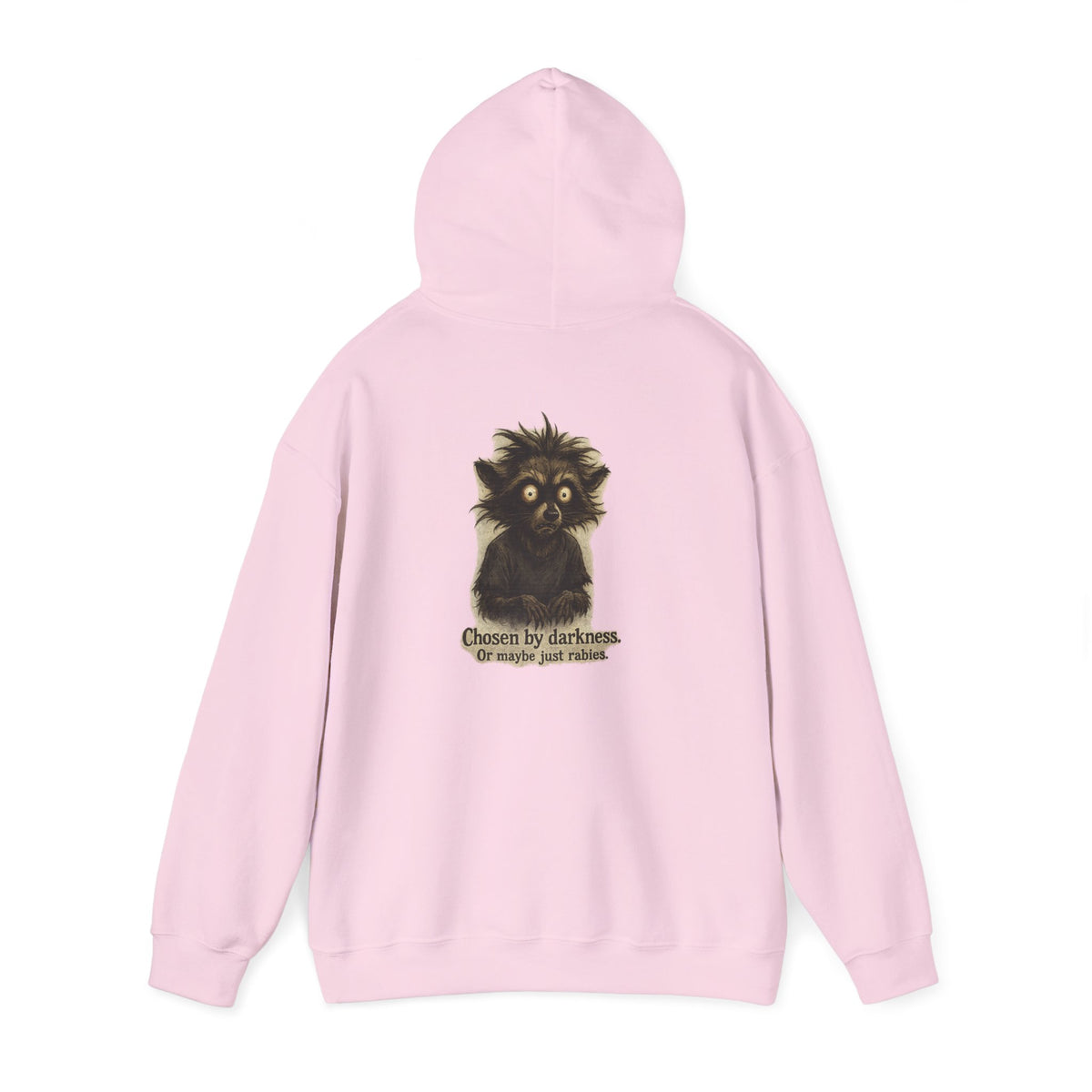Racoon Hoodie — "Chosen by darkness, or maybe just naptime" Graphic Pullover