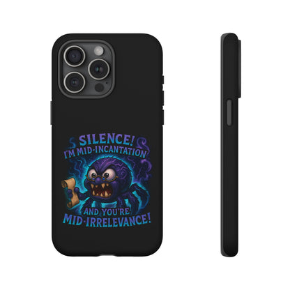Phone Case — "Silence! I'm Mid-Incantation" Cute Angry Spider Magic Design