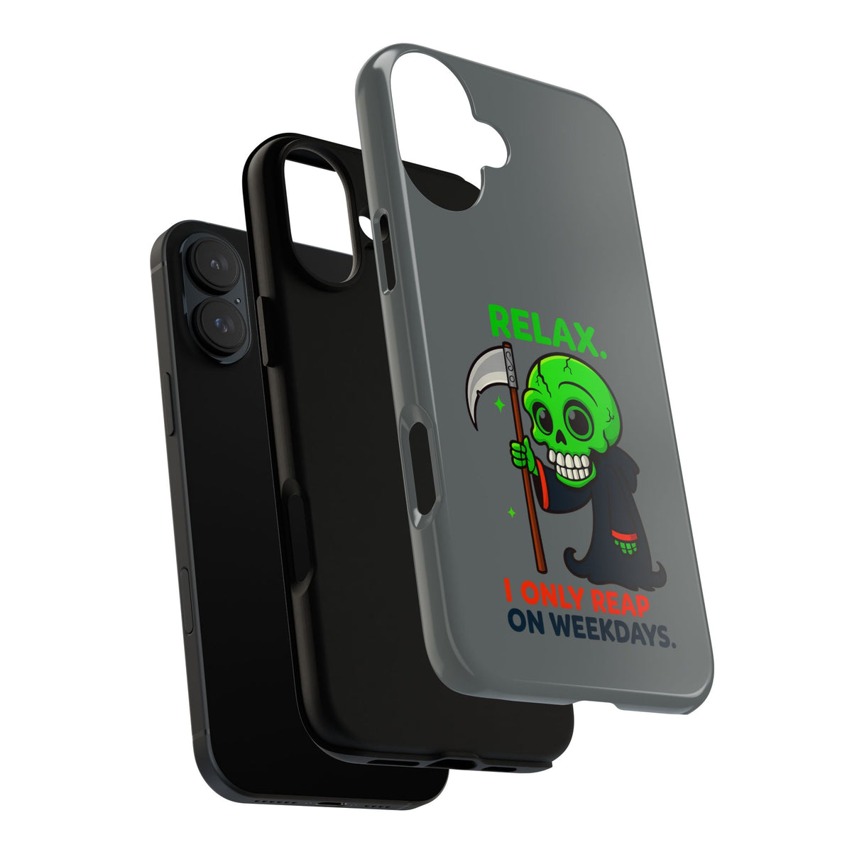 Phone Case — 'Relax. I Only Reap on Weekdays.' Cute Green Grim Reaper Protective Cover