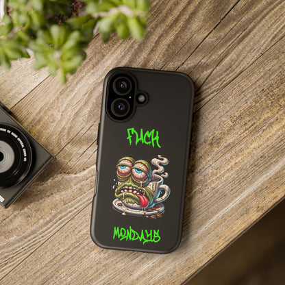 Phone Case — "F*** Monday" Grotesque Coffee Monster Shock Art
