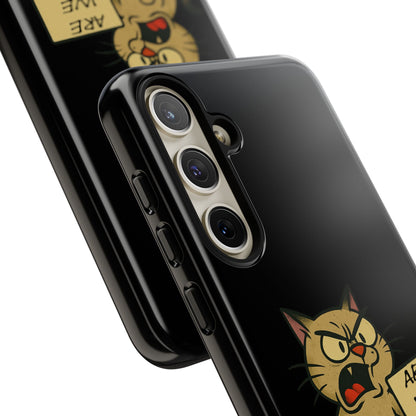 Angry Cat Phone Case — 'Are We Next' Protest Graphic iPhone Case