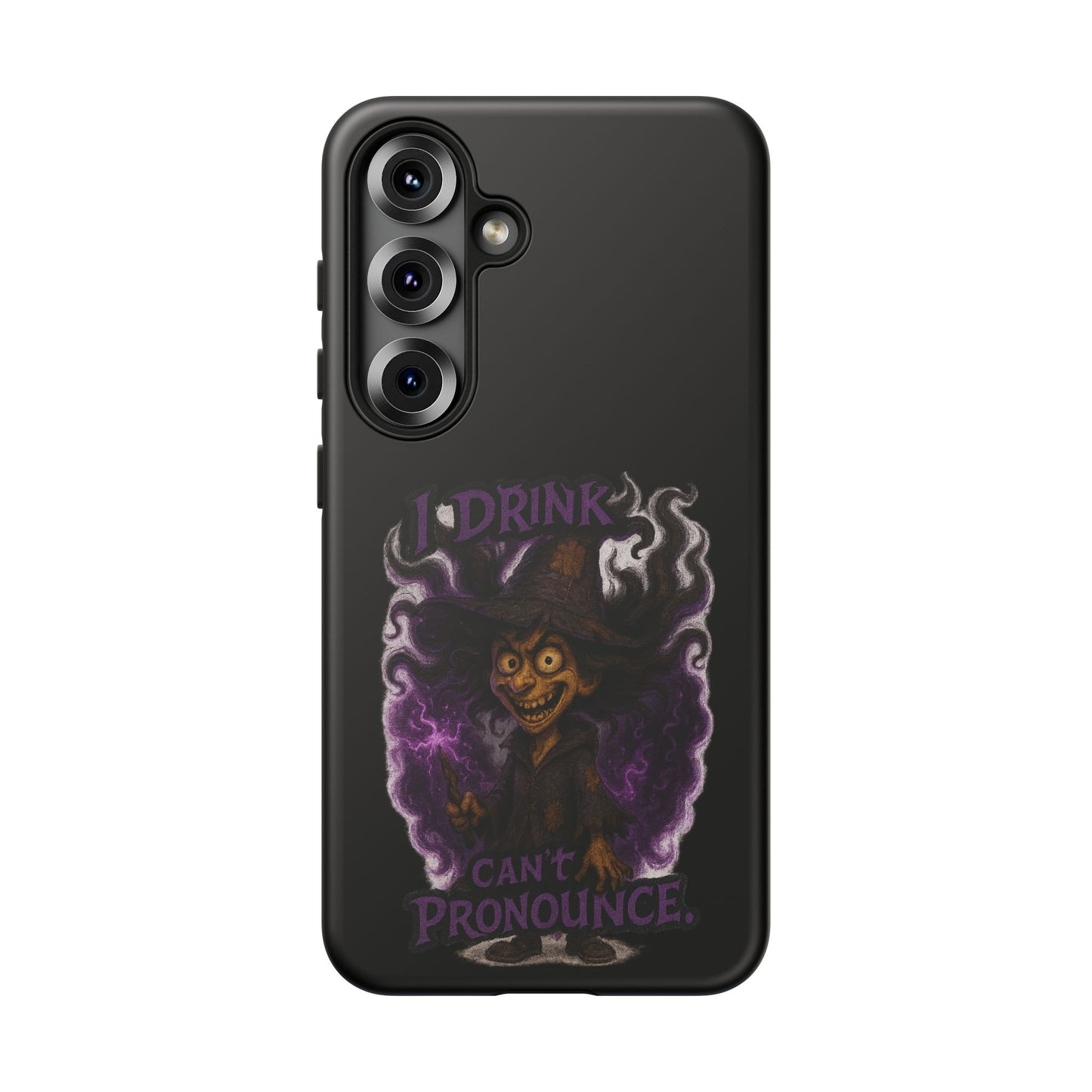Phone Case — Witch Illustration "I Drink, Can't Pronounce" Protective Cover