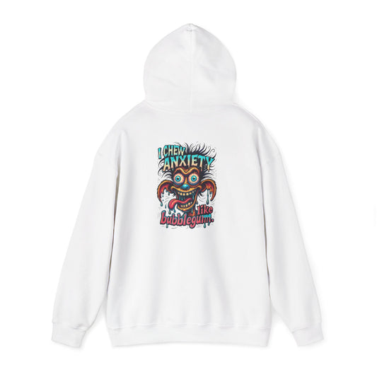 Hoodie — “I Chew Anxiety Like Bubblegum” Graphic Hooded Sweatshirt