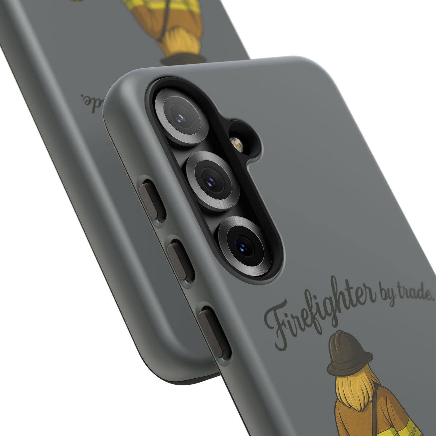 Firefighter Protector Phone Case — “Firefighter by trade, Protector by choice”