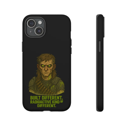 Phone Case — "Built Different, Radioactive Kind of Different" Mutant Design