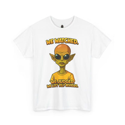Alien Reviewer Graphic Tee — "We Watched, We Judged, We Left Yelp Reviews"
