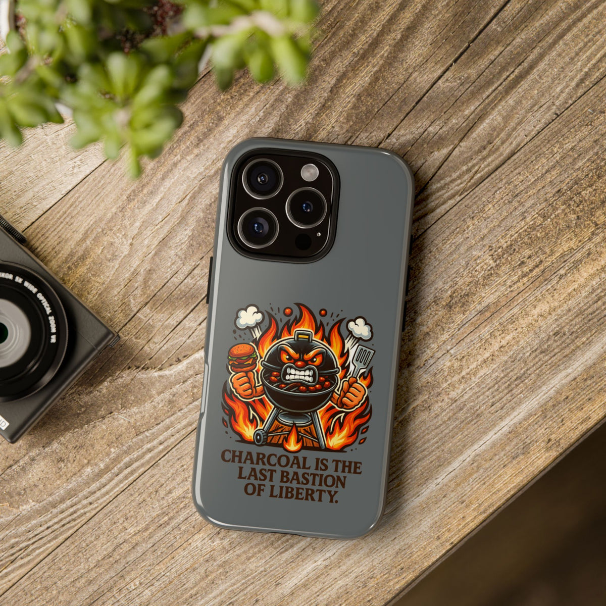 Grilling Phone Case — "Charcoal Is the Last Bastion of Liberty" BBQ Design