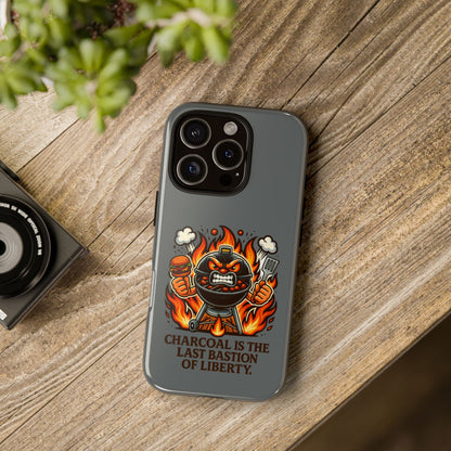 Grilling Phone Case — "Charcoal Is the Last Bastion of Liberty" BBQ Design