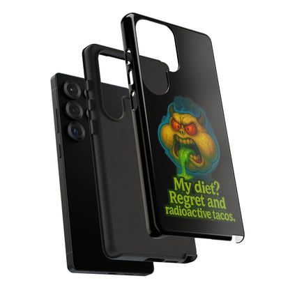 My Diet? Regret & Radioactive Tacos Phone Case — Funny Retro Monster Protective Cover