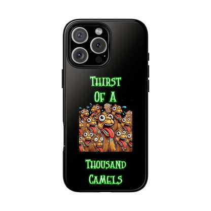 Phone Case — 'Thirst Of A Thousand Camels' Funny Cartoon Camel Protective Cover
