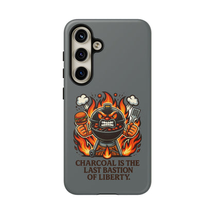 Grilling Phone Case — "Charcoal Is the Last Bastion of Liberty" BBQ Design