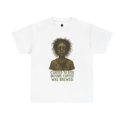 Cursed to Rise Before Coffee Tee | Zombie Morning Coffee Shirt