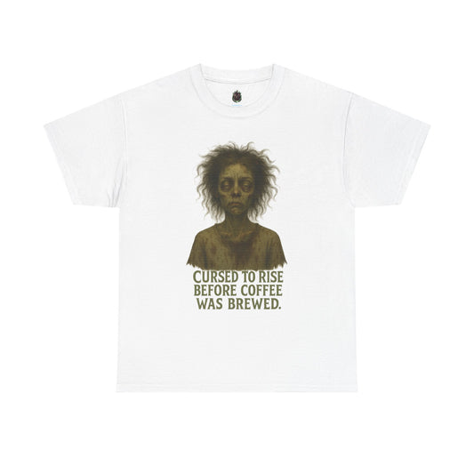 Cursed to Rise Before Coffee Tee | Zombie Morning Coffee Shirt