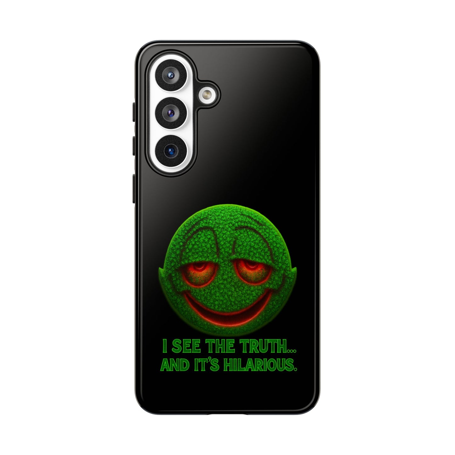 Phone Case — Green Smiley 'I See The Truth... And It's Hilarious' Protective Cover