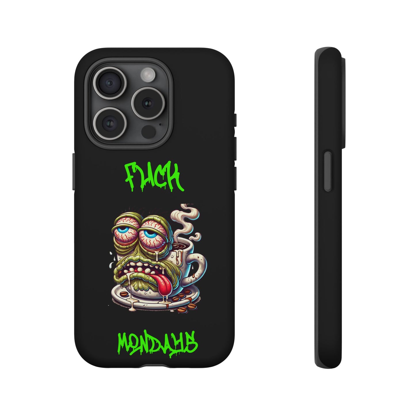 Phone Case — "F*** Monday" Grotesque Coffee Monster Shock Art