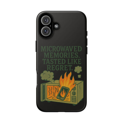 Microwaved Memories Phone Case — 'Microwaved Memories. Tasted Like Regret.' Retro Fire Design