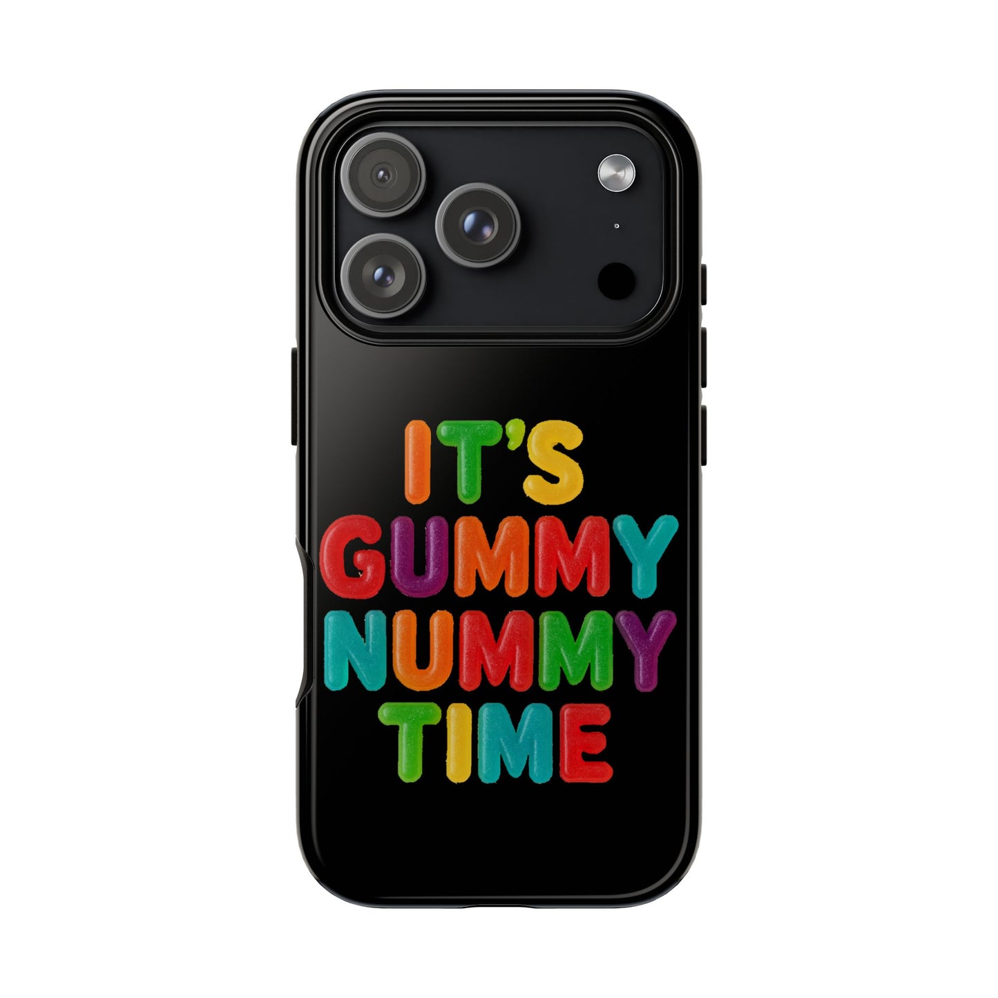 Phone Case — "It's Gummy Nummy Time" Colorful Candy Lettering Protective Case